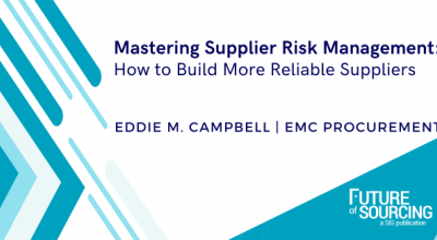 Mastering Supplier Risk Management: How to Build More Reliable Suppliers 