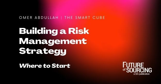 Learn three considerations to keep in mind as you build your risk management strategy that stays ahead of the next big disruption.